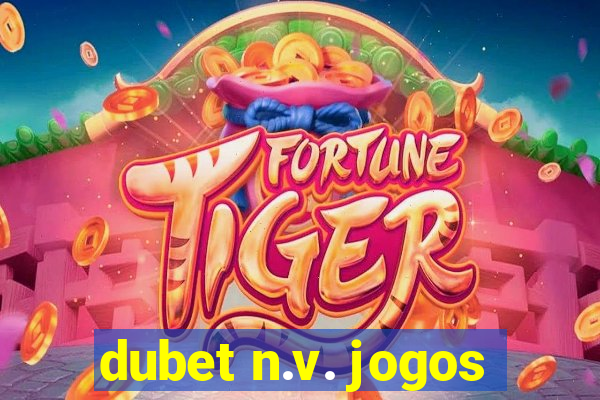 dubet n.v. jogos